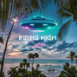 Listen to Riding High song with lyrics from JFP