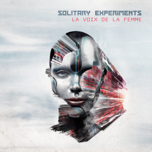 Album Bonus: La Voix De La Femme from Solitary Experiments