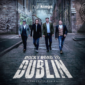 ดาวน์โหลดและฟังเพลง Rocky Road To Dublin (The Celtic Remix) พร้อมเนื้อเพลงจาก The High Kings