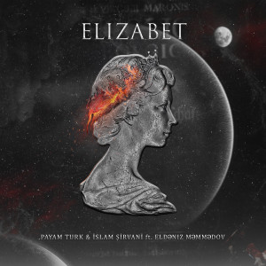 Listen to Elizabet song with lyrics from Payam Turk