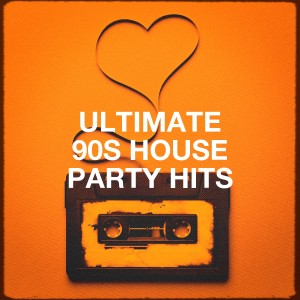 Album Ultimate 90s House Party Hits from Erfahrung der 90er Tanzmusik