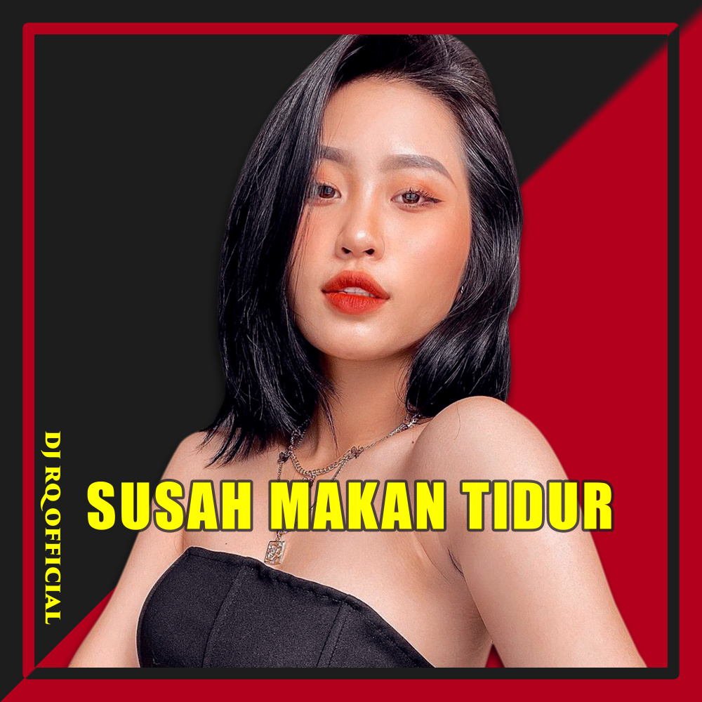 Susah Makan Tidur