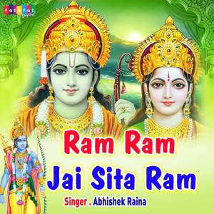 Dengarkan lagu Ram Ram Jai Sita Ram (Hindi) nyanyian Abhishek Raina dengan lirik