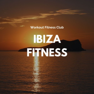 Workout Fitness Club的专辑Ibiza Fitness