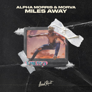 Album Miles Away oleh Alpha Morris
