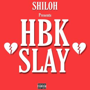 Shiloh的專輯HBK SLAY (Explicit)