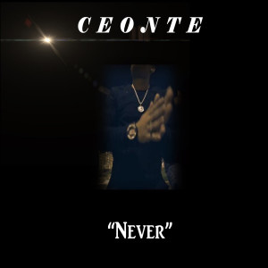 Album Never (Explicit) oleh Ceonte