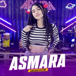 Dengarkan Asmara lagu dari Arlida Putri dengan lirik