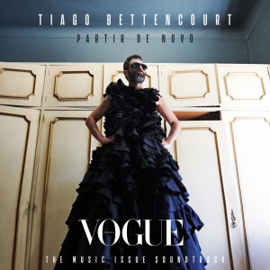 Tiago Bettencourt的專輯Partir de Novo (exclusivo Vogue Portugal - The Music Issue Soundtrack)