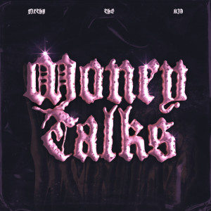 อัลบัม MONEY TALKS ศิลปิน Filthy The Kid