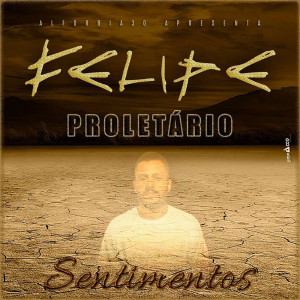 收聽Felipe Proletário的Almejei歌詞歌曲