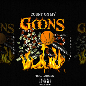 Album Count on My Goons (feat. Reggie Mills) from Laïoung