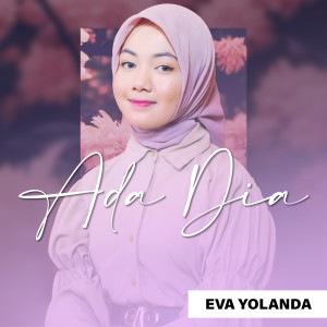 Album Ada Dia oleh Eva Yolanda