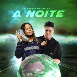 อัลบัม A Noite (Explicit) ศิลปิน GAAB