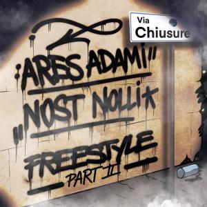 ดาวน์โหลดและฟังเพลง Via Chiusure Freestyle, Pt. 2 (Explicit) พร้อมเนื้อเพลงจาก Ares Adami