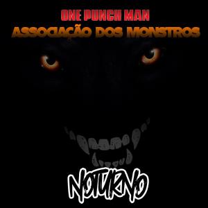 收聽Noturno的Associação dos Monstros歌詞歌曲
