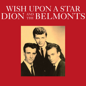 The Belmonts的專輯Wish Upon a Star