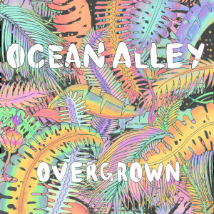 Album Overgrown from Ocean Alley