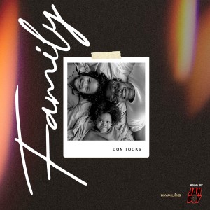 收聽Don Tooks的Family歌詞歌曲