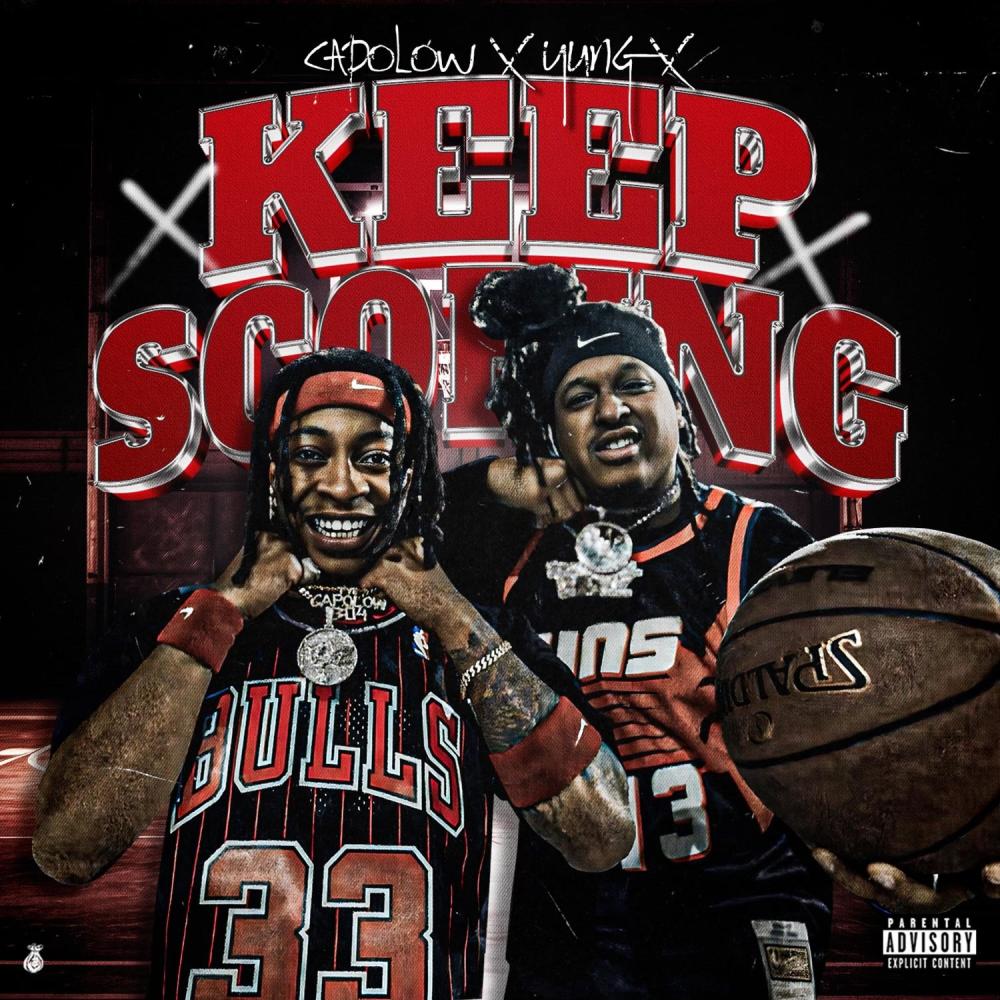 Keep Scoring (feat. Yung X) (Explicit)