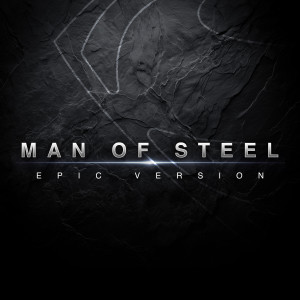 L'Orchestra Cinematique的專輯Man of Steel Theme (Superman Rising) (Epic Version)