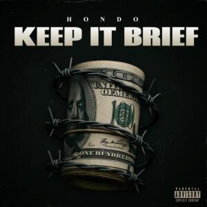 Album Keep It Brief (Explicit) from Hondo