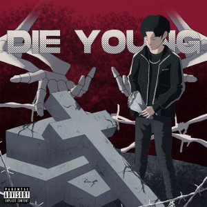 Listen to Die Young (Explicit) song with lyrics from OAKNGX-I