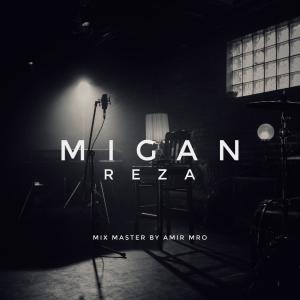 Dengarkan lagu Migan nyanyian Reza dengan lirik