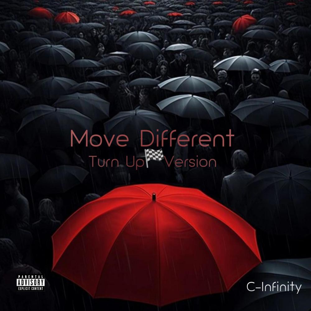 Move Different (Turn Up Version) (Explicit)