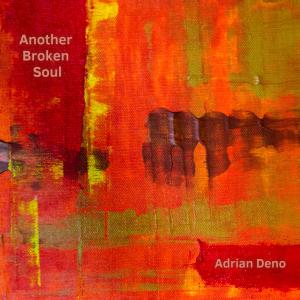 อัลบัม Another Broken Soul ศิลปิน Adrian Deno