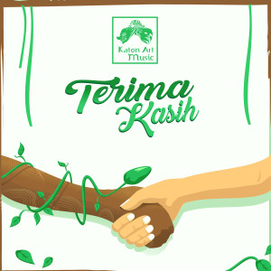 Dengarkan lagu Terimakasih nyanyian Katon Art Music dengan lirik