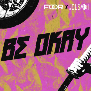 FooR的專輯Be Okay