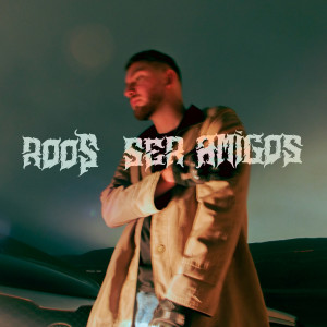 อัลบัม Ser Amigos ศิลปิน Roos