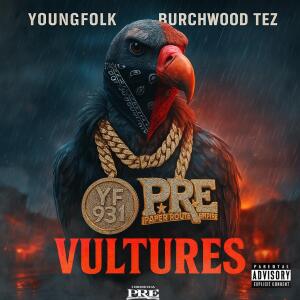 อัลบัม Vultures (feat. Burchwood Tez) [Explicit] ศิลปิน Youngfolk10k