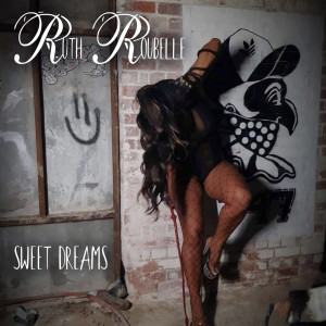 收聽Ruth Roubelle的Sweet Dreams歌詞歌曲
