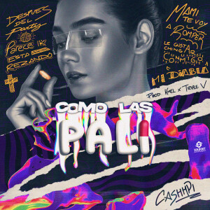 收聽Cashhpi的COMO LAS PALI (Explicit)歌詞歌曲