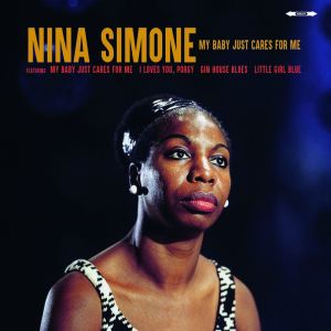 อัลบัม My Baby Just Cares For Me ศิลปิน Nina Simone