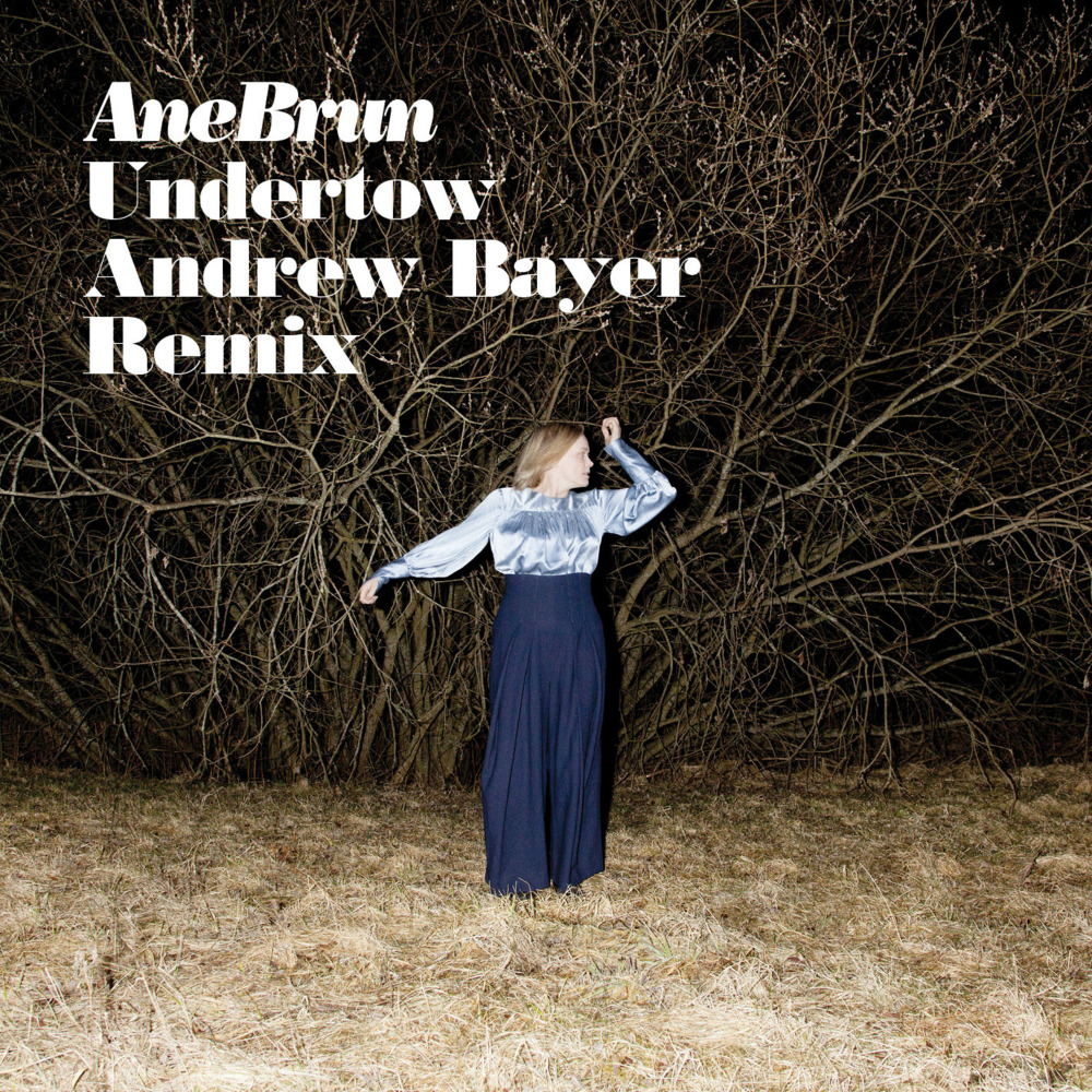 Undertow (Andrew Bayer Radio Edit)
