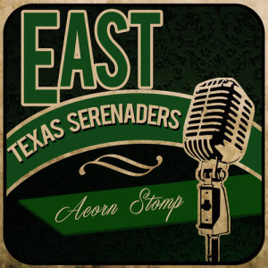 East Texas Serenaders的專輯Acorn Stomp