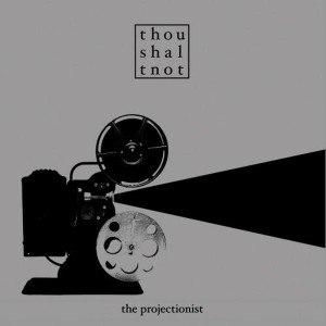 ThouShaltNot的專輯The Projectionist