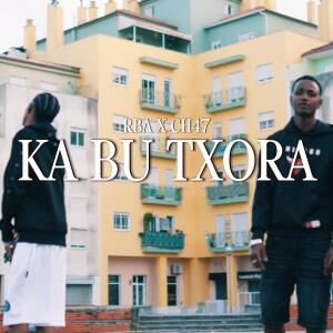 ดาวน์โหลดและฟังเพลง KA BU TXORA (feat. RBA & CH47) (Explicit) พร้อมเนื้อเพลงจาก CertoErrado