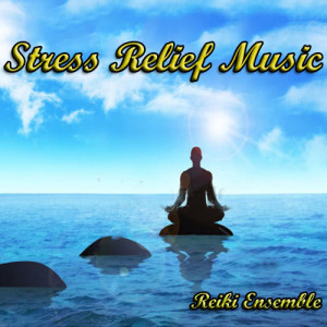 收聽Reiki Ensemble的Stress Relief Music: Entering the Temple歌詞歌曲