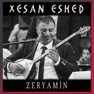 Listen to Zeryamin song with lyrics from Xesan Eshed