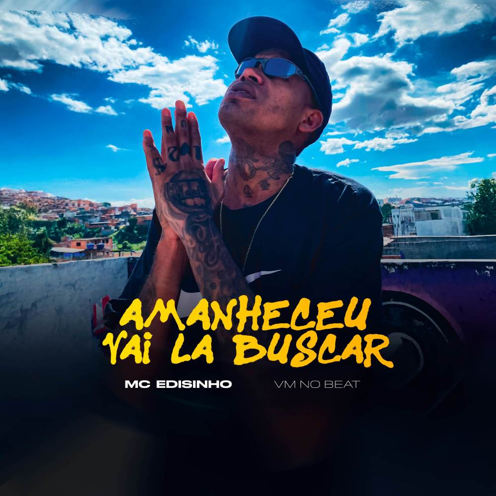 Amanheceu Vai La Buscar