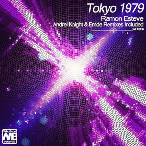 收聽Ramón Esteve的Tokyo 1979 (Andrei Knight Remix)歌詞歌曲