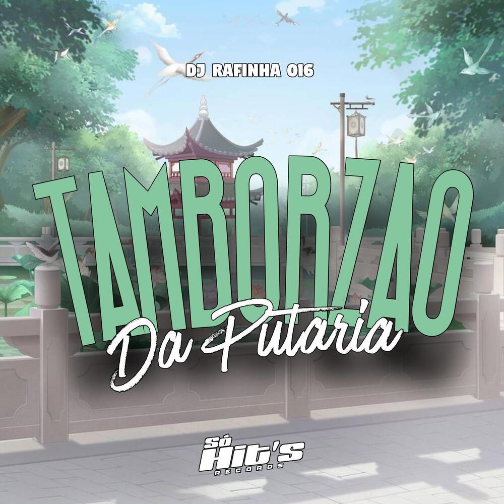 Tamborzao da Putaria (Explicit)