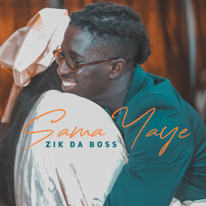 Listen to Sama Yaye song with lyrics from Zik Da Boss