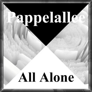 Album All Alone from Pappelallee