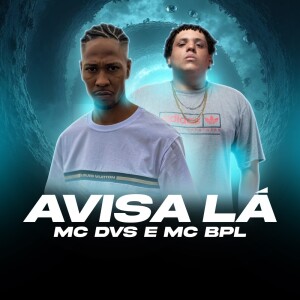 Listen to Avisa lá (Explicit) song with lyrics from DJ Davidson Diniz