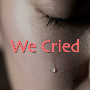 Album We Cried oleh Various Artists